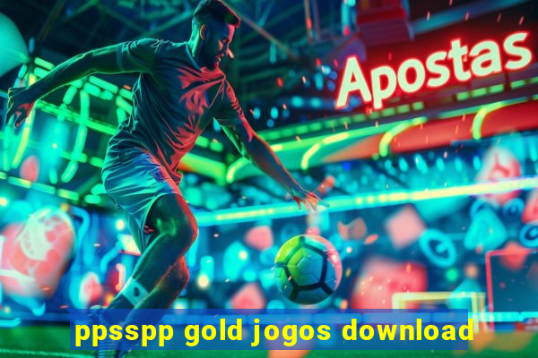 ppsspp gold jogos download